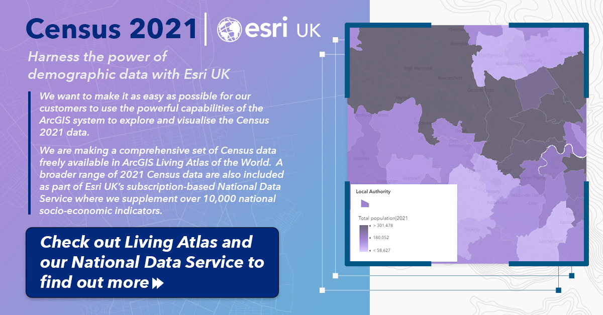 Census 2021 data available in Living Atlas and National Data Service
